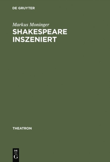 Markus Moninger - Shakespeare inszeniert, E-bok
