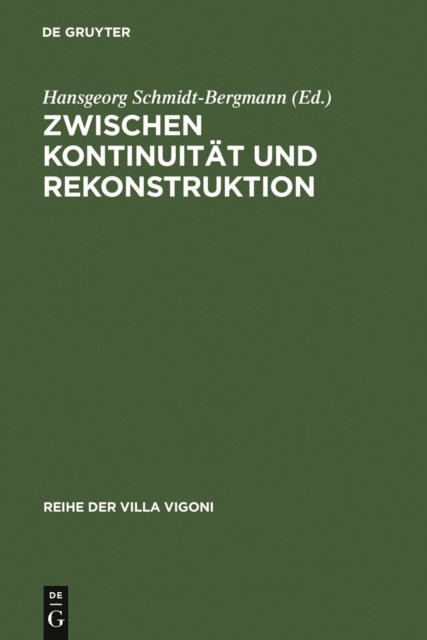 Hansgeorg Schmidt-Bergmann - Zwischen Kontinuität und Rekonstruktion, E-bok