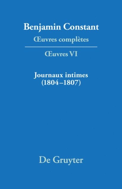 Kurt Kloocke, Paul Delbouille - Journaux intimes (1804–1807) suivis de Affaire de mon père (1811), E-bok