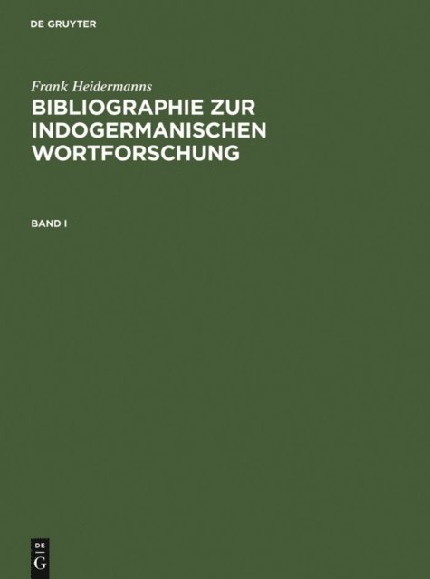 Frank Heidermanns - Bibliographie zur indogermanischen Wortforschung 3 Bde., E-bok