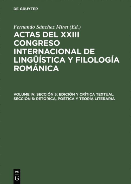 Fernando Sanchez Miret - Sección 5: Edición y crítica textual. Sección 6: Retórica, poética y teoría literaria, E-bok