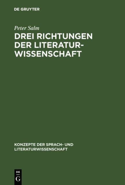 Peter Salm - Drei Richtungen der Literaturwissenschaft, E-bok