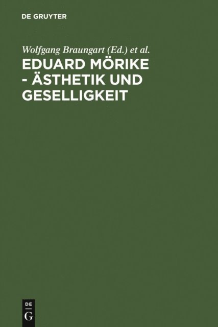 Ralf Simon, Wolfgang Braungart - Eduard Mörike - Ästhetik und Geselligkeit, E-bok
