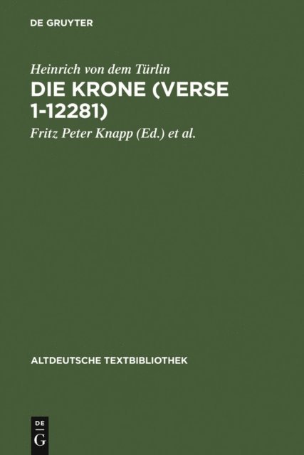 Heinrich von dem Turlin, Manuela Niesner, Fritz Peter Knapp - Die Krone (Verse 1-12281), E-bok