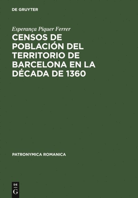 Esperanca Piquer Ferrer - Censos de población del territorio de Barcelona en la década de 1360, E-bok