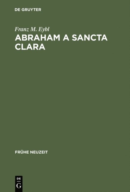 Franz M. Eybl - Abraham a Sancta Clara, E-bok