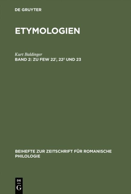 Kurt Baldinger - Zu FEW 22¹, 22² und 23, E-bok