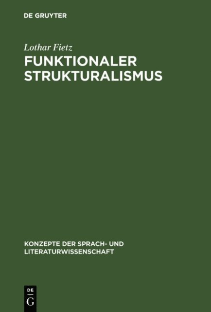 Lothar Fietz - Funktionaler Strukturalismus, E-bok