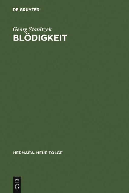 Georg Stanitzek - Blödigkeit, E-bok