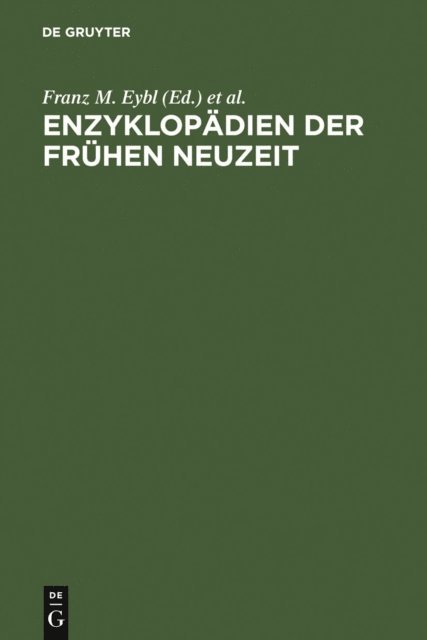 Werner Welzig, Hans-Henrik Krummacher, Wolfgang Harms, Franz M. Eybl - Enzyklopädien der Frühen Neuzeit, E-bok