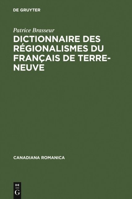 Patrice Brasseur - Dictionnaire des régionalismes du français de Terre-Neuve, E-bok
