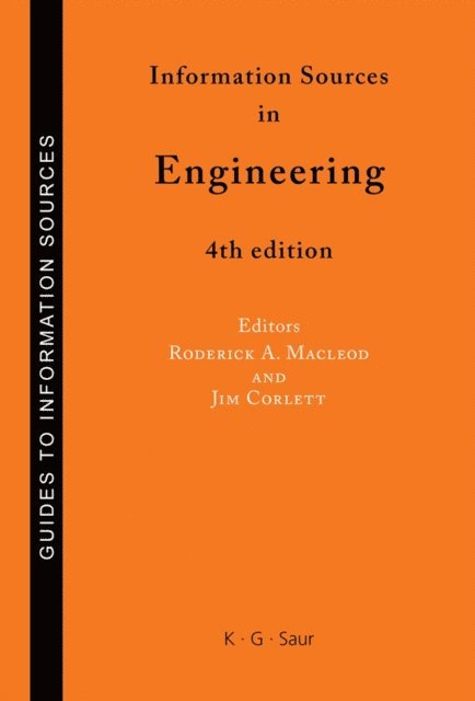 Jim Corlett, Roderick A. Macleod - Information Sources in Engineering, E-bok