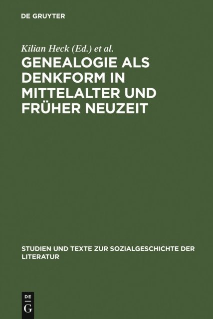 Bernhard Jahn, Kilian Heck - Genealogie als Denkform in Mittelalter und Früher Neuzeit, E-bok