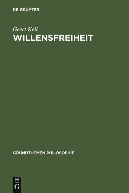 Geert Keil - Willensfreiheit, E-bok
