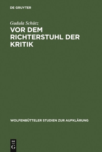 Gudula Schutz - Vor dem Richterstuhl der Kritik, E-bok