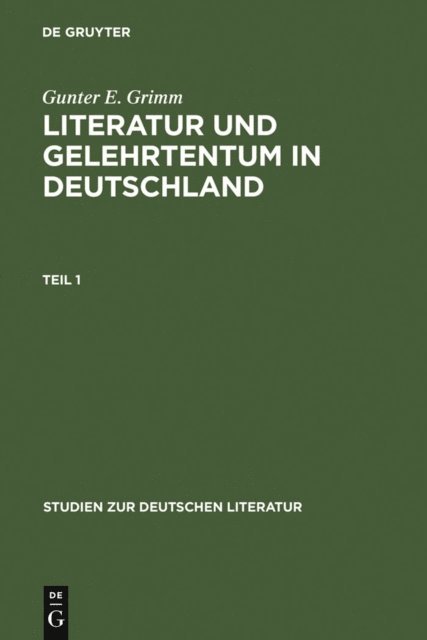 Gunter E. Grimm - Literatur und Gelehrtentum in Deutschland, E-bok