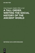Tall Order. Writing the Social History of the Ancient World