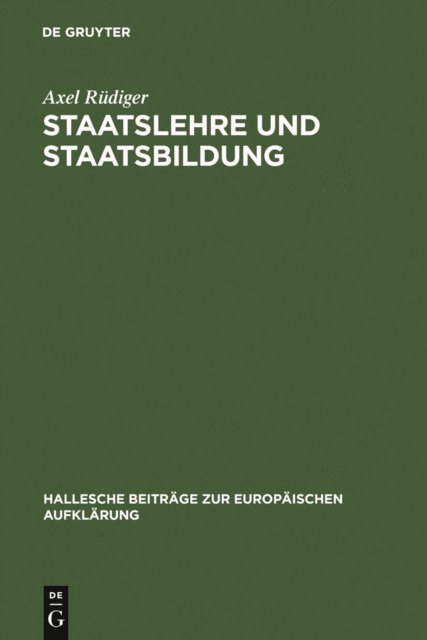 Axel Rudiger - Staatslehre und Staatsbildung, E-bok