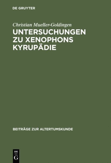 Christian Mueller-Goldingen - Untersuchungen zu Xenophons Kyrupädie, E-bok