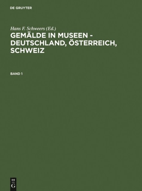 Hans F. Schweers - Gemälde in Museen - Deutschland, Österreich, Schweiz, E-bok