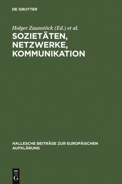 Markus Meumann, Holger Zaunstock - Sozietäten, Netzwerke, Kommunikation, E-bok