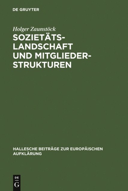 Holger Zaunstock - Sozietätslandschaft und Mitgliederstrukturen, E-bok