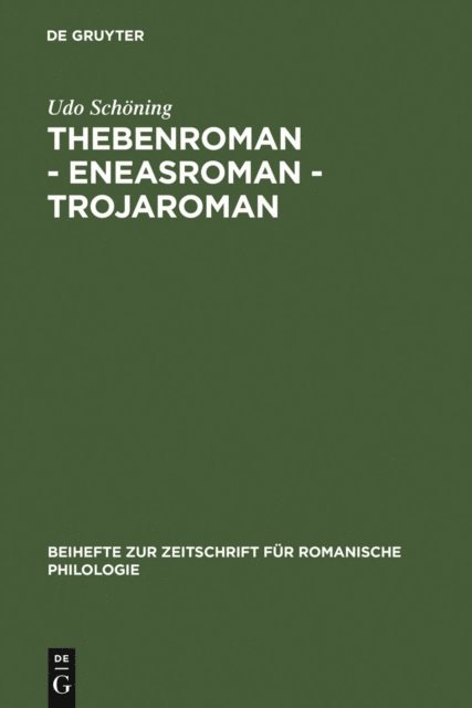 Udo Schoning - Thebenroman - Eneasroman - Trojaroman, E-bok