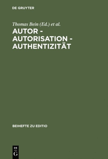 Bodo Plachta, Rudiger Nutt-Kofoth, Thomas Bein - Autor - Autorisation - Authentizität, E-bok