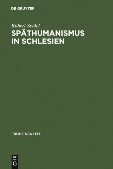 Robert Seidel - Späthumanismus in Schlesien, E-bok