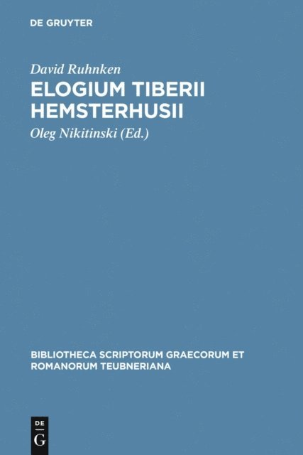David Ruhnken, Oleg Nikitinski - Elogium Tiberii Hemsterhusii, E-bok