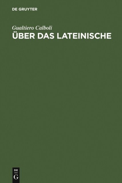 Gualtiero Calboli - Über das Lateinische, E-bok