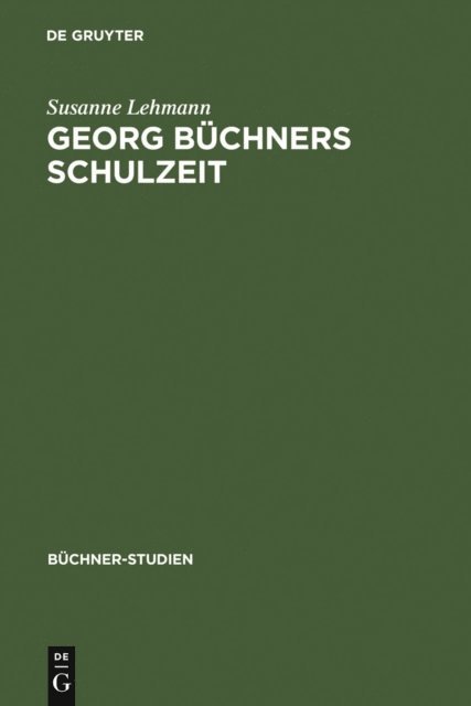 Susanne Lehmann - Georg Büchners Schulzeit, E-bok