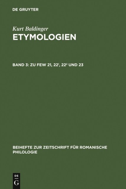 Kurt Baldinger - Zu FEW 21, 22¹, 22² und 23, E-bok