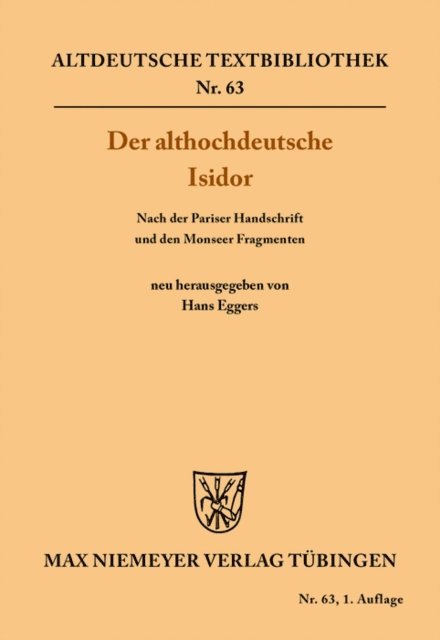 Hans Eggers - Der althochdeutsche Isidor, E-bok