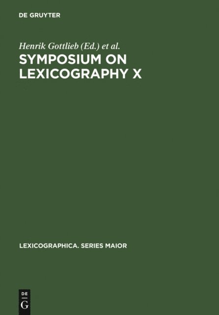 Arne Zettersten, Jens Erik Mogensen, Henrik Gottlieb - Symposium on Lexicography X, E-bok