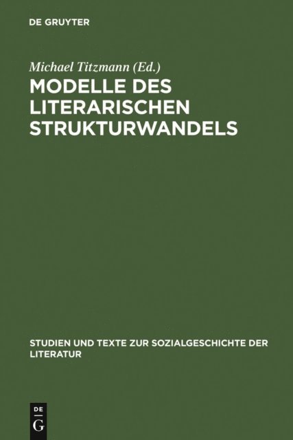 Michael Titzmann - Modelle des literarischen Strukturwandels, E-bok