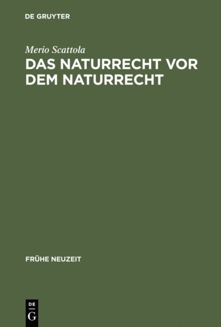 Merio Scattola - Das Naturrecht vor dem Naturrecht, E-bok
