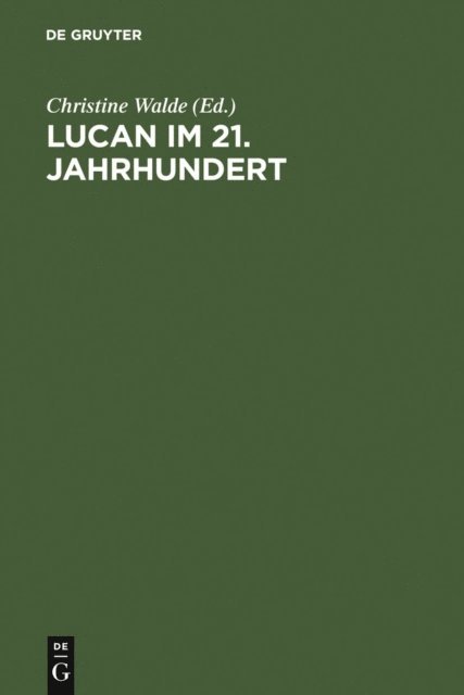 Christine Walde - Lucan im 21. Jahrhundert, E-bok