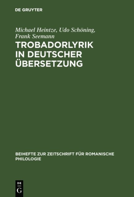 Frank Seemann, Udo Schoning, Michael Heintze - Trobadorlyrik in deutscher Übersetzung, E-bok