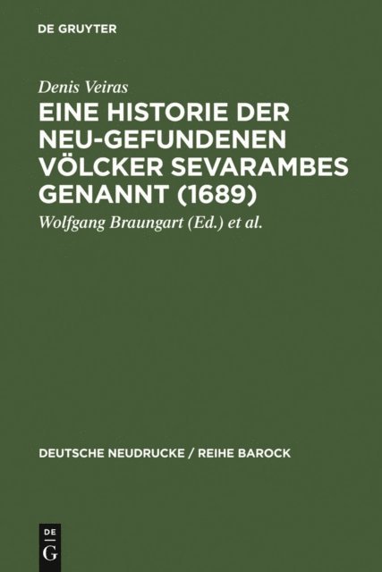 Denis Veiras, Jutta Golawski-Braungart, Wolfgang Braungart - Eine Historie der Neu-gefundenen Völcker Sevarambes genannt (1689), E-bok