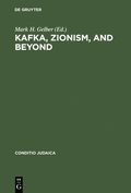 Kafka, Zionism, and Beyond