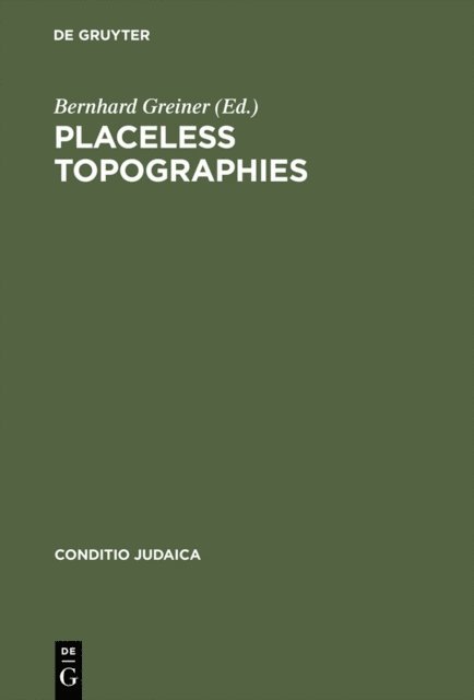 Bernhard Greiner - Placeless Topographies, E-bok