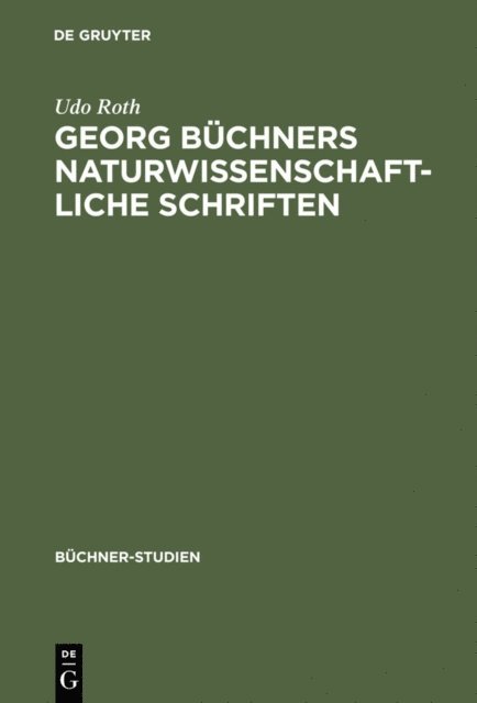 Udo Roth - Georg Büchners naturwissenschaftliche Schriften, E-bok