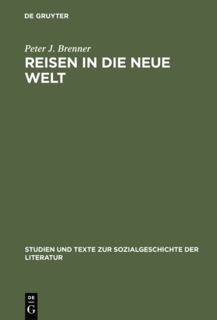 Peter J. Brenner - Reisen in die Neue Welt, E-bok