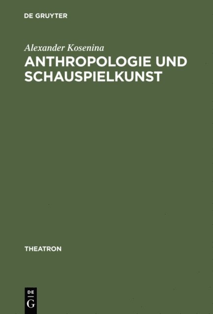 Alexander Kosenina - Anthropologie und Schauspielkunst, E-bok