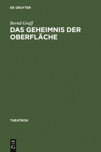 Bernd Graff - Das Geheimnis der Oberfläche, E-bok