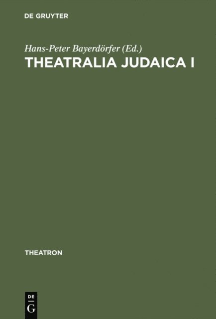 Hans-Peter Bayerdorfer - Theatralia Judaica I, E-bok