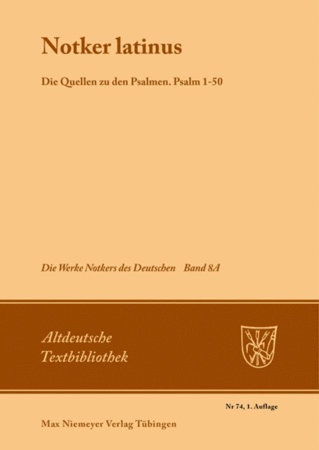 Petrus W. Tax - "Notker Latinus". Die Quellen zu den Psalmen, E-bok