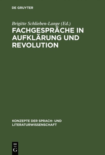 Brigitte Schlieben-Lange - Fachgespräche in Aufklärung und Revolution, E-bok