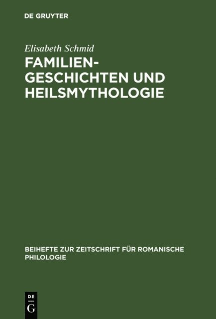 Elisabeth Schmid - Familiengeschichten und Heilsmythologie, E-bok